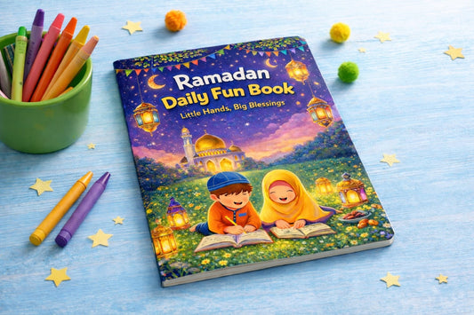 Ramadan Daily Fun Book: Little Hands, Big Blessings